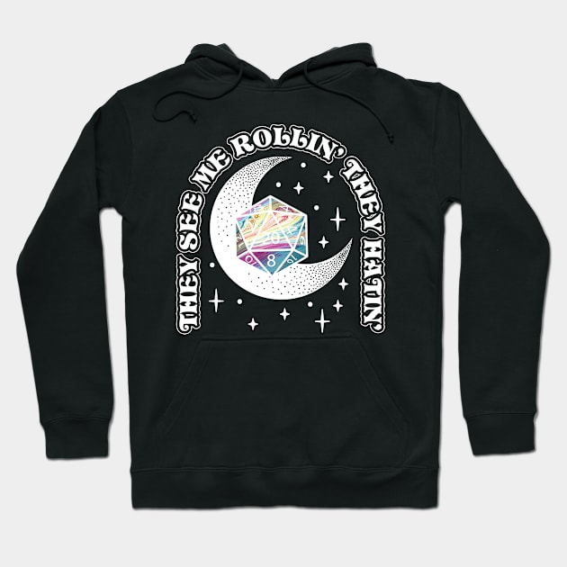 They see me rollin' They Hatin' DnD Hoodie by Perpetual Brunch